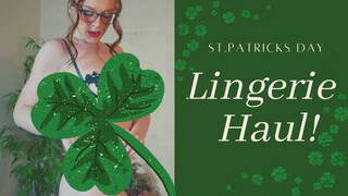Lingerie Haul : St. Patrick Day Themed!