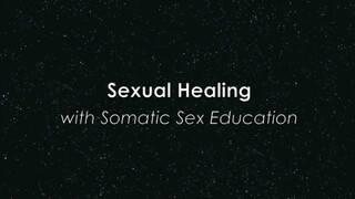 1. Sexual Healing with Somatic Sex Education | Caffyn Jesse