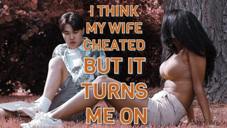 My Wife Cheated But It Turn Me On – Real Dirty Confessions 02