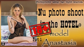 Gorgeous Anastasia at the HOTEL Shooting in the nude genre 18+ part1