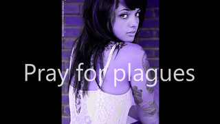 1. Pray for plagues