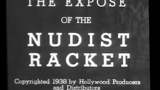 1. The Expose Of The Nudist Racket (1938)