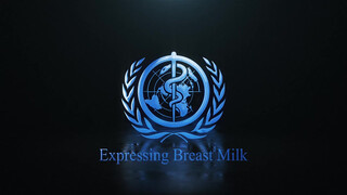 3. Expressing your Breast Milk | Parent Education | Mothers