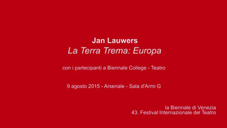 1. Biennale Teatro 2015 – Jan Lauwers, “Europa”