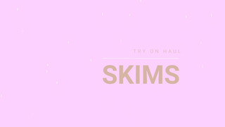 1. Is SKIMS Really That Good?! Thongs, Basics & Bralette Try On Haul