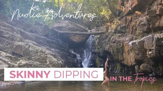 Nudie Adventures: Skinny Dipping In The Tropics