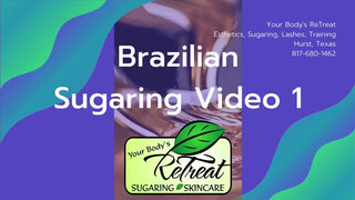 1. Female Brazilian Sugaring Video 1