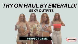 Try on Haul by Emerald