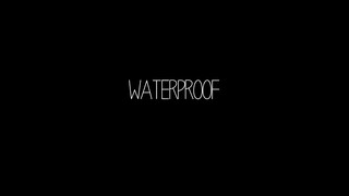 10. Waterproof –