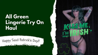 Happy Saint Patrick’s Day!! All Green Lingerie Try On Haul