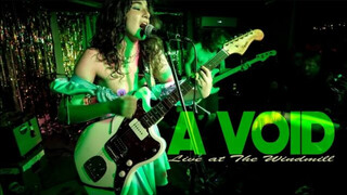A VOID Live at The Windmill celebrating CAMILLE’s Birthday