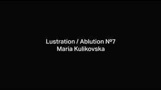 1. Lustration / Ablution №7