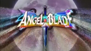 2. Angel Blade Opening