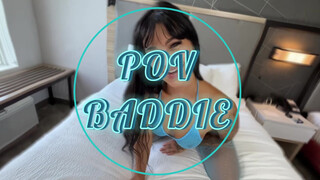 5. “POV BADDIE” ????