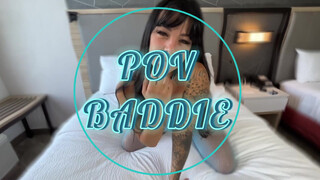 7. “POV BADDIE” ????