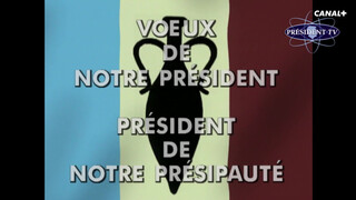 1. Le meilleur des voeux du Président – Groland – CANAL+