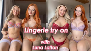 See through lingerie try on with Luna Lotton