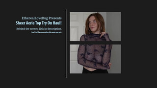 1. Sheer Aerie Top Try On Haul! | EtherealLoveBug