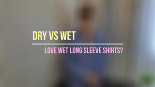 1. DRY vs WET | A girl tries on transparent see-through wet shirts