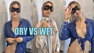 DRY vs WET | A girl tries on transparent see-through wet shirts