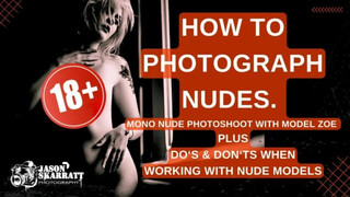 How to Shoot Nude Models (18+) …plus Do’s & Don’ts Advice with model Zoe