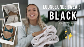 BLACK FRIDAY HAUL! w/ Lounge Underwear