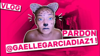 ????PARDON @gaellegarciadiaz1- VLOG #1063 | Le Corps La Maison L’esprit