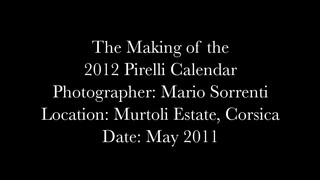 1. Making Of Video – Pirelli 2012 Calendar by Mario Sorrenti