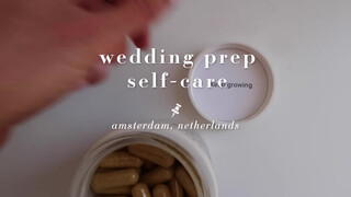 1. My Self-Care Routine in Amsterdam | Prepping for my Wedding!