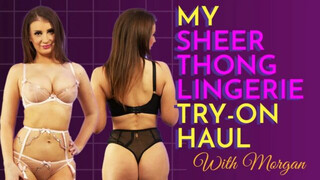 Sexy New 2023 Sheer Thong Lingerie Try On Haul – With Morgan M