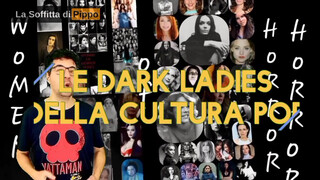 1. SENSUALI e OSCURE: le DARK LADIES del cinema, fumetto e cultura POP