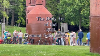 1. The Body Art of the 2022 Fremont Solstice Parade Part 1