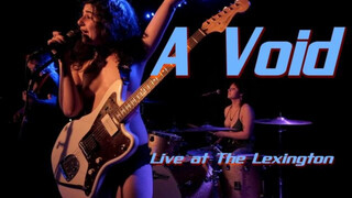A VOID Live at The Lexington