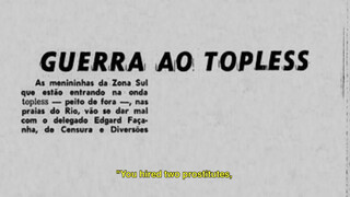 4. Rio de Topless (Doc’82’ – teaser) – Liberdade, Feminismo e Seios na Cidade Maravilhosa