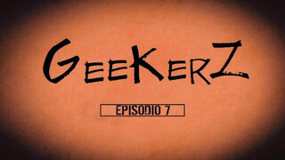 GeeKerZ – Episodio 7 (Il Piano)