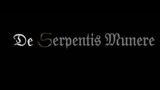 6. DE SERPENTIS MUNERE trailer 2017