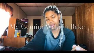 1. My Gemini Wake N Bake