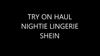 1. TRY ON HAUL NIGHTIE LINGERIE SHEIN