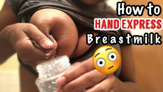 How To NATURALLY hand express BREASTMILK ???? (highly requested)