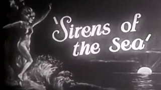1. Сирены моря / Sirens of the sea 1928