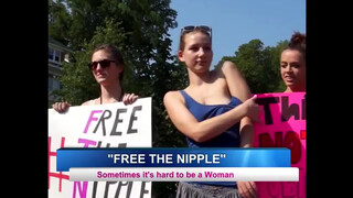 1. Sometimes It’s Hard To Be a Woman (FREE THE NIPPLE)