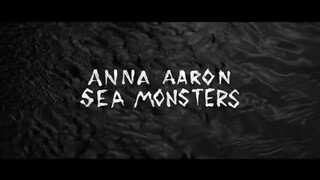 1. Anna Aaron – Sea Monsters