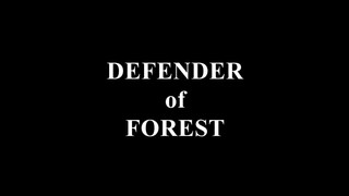 1. Defender of forest