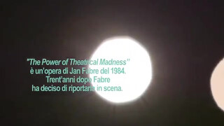2. Jan Fabre: The Power of the Theatrical Madness