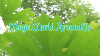 1. Unicole Unicron – Magic World Around Us (official music video)