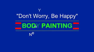 1. Don’t Worry, Be Happy (BODY PAINTING) New York City, USA “2015”