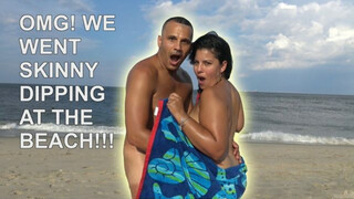 OMG! WE WENT NUDE AT THE BEACH!!!