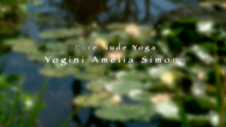 1. Pure Nude Yoga – Yogini Amelia Simone Trailer