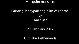 1. Art video: Body Painting Mosquito massacre by Amit Bar