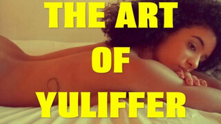 The Art Of Yuliffer